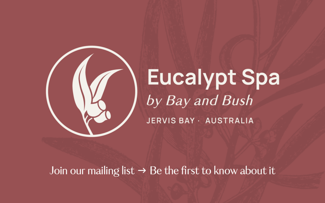 Eucalypt Spa Mailing List